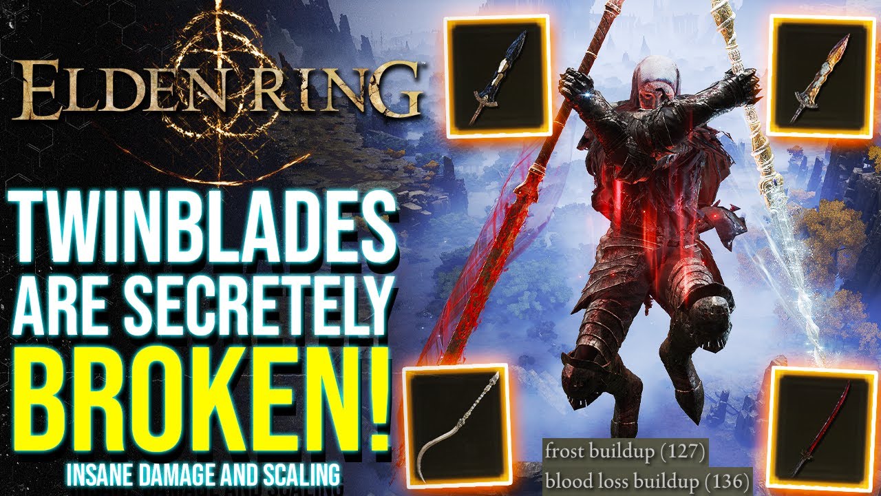 Elden Ring - TWINBLADES Are Quite Possibly BROKEN OP: Highest DPS, Status Scaling & More