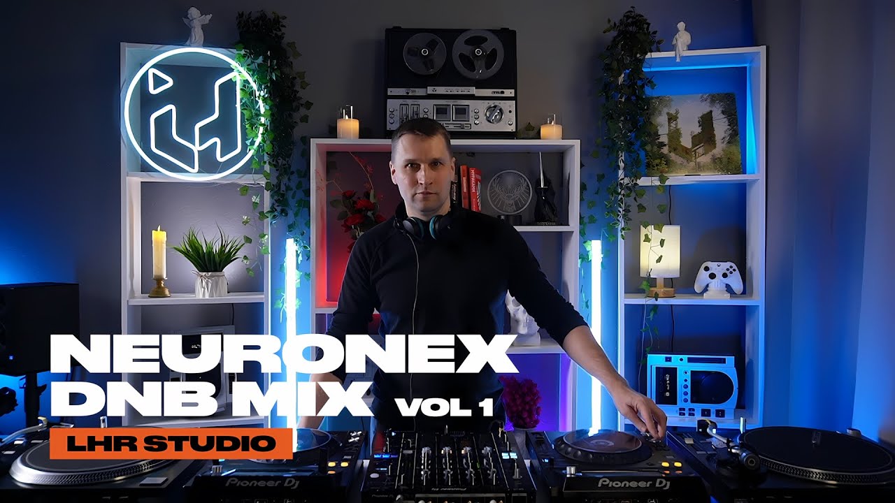 Neuronex — DnB Mix Vol. 1 | LHR Studio