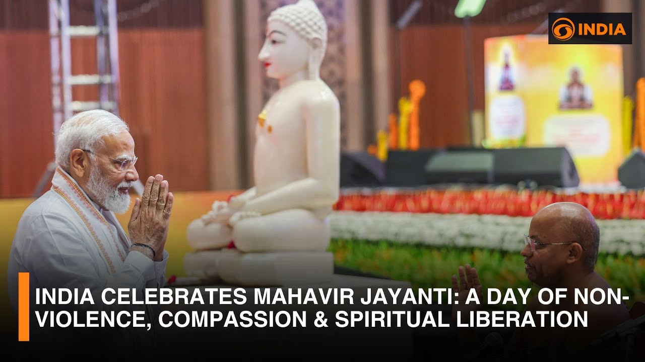 India Celebrates Mahavir Jayanti: A Day of Non-Violence, Compassion & Spiritual Liberation