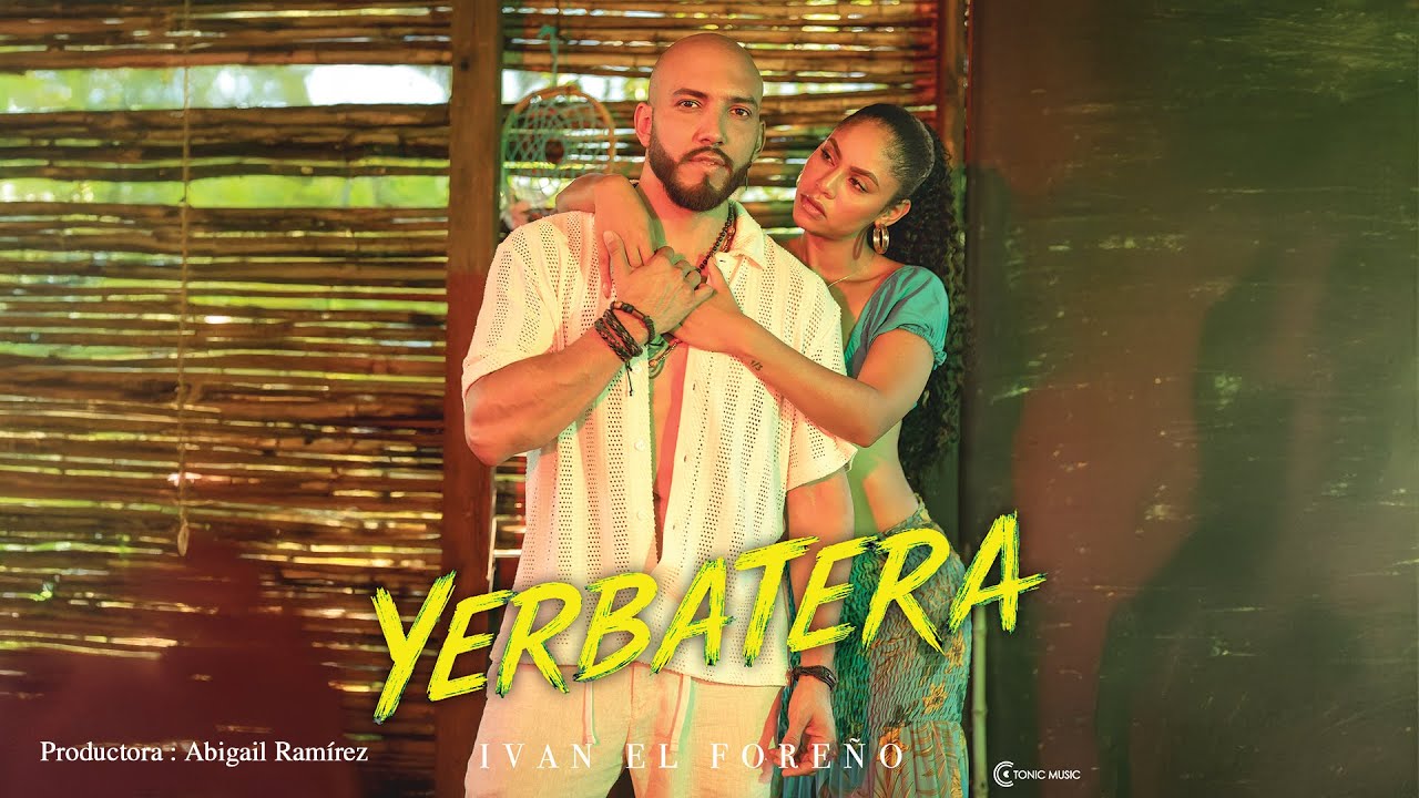 Yerbatera - Iván el Foreño (versión Deluxe )