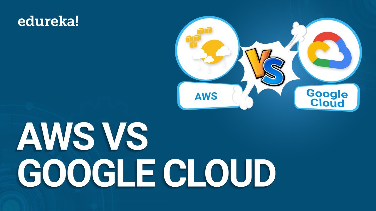 AWS vs Google Cloud | Difference between Amazon AWS and Google Cloud | AWS Training | Edureka