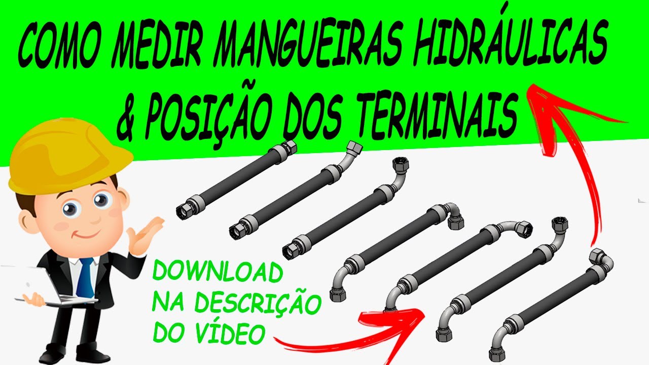 COMO DEFINIR O COMPRIMENTO DE UMA MANGUEIRA HIDRÁULICA MONTADA E A POSIÇÃO DOS TERMINAIS PRENSADOS