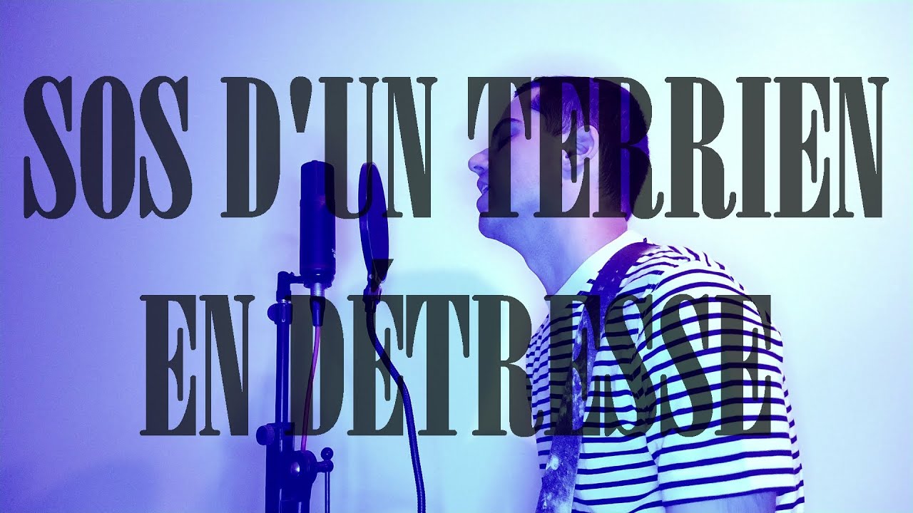 SOS d'un terrien en détresse (Reprise de Daniel Balavoine)