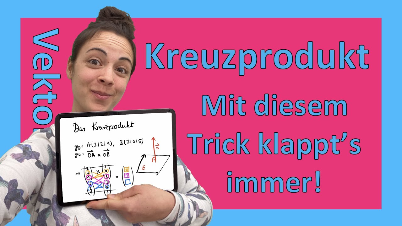 Kreuzprodukt, Vektorprodukt | mit diesem Trick klappt es immer!