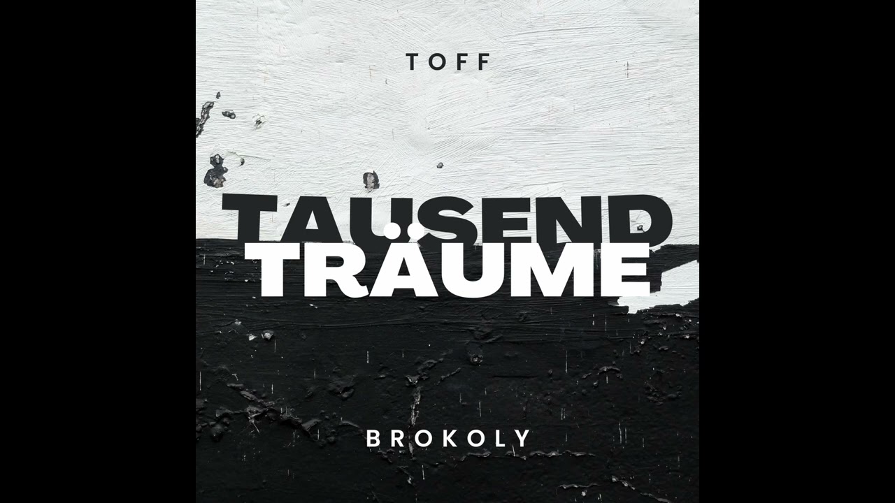 TOFF &mdash; Tausend Tr&auml;ume ft. brokoly (prod. by 7ventus & brokoly)
