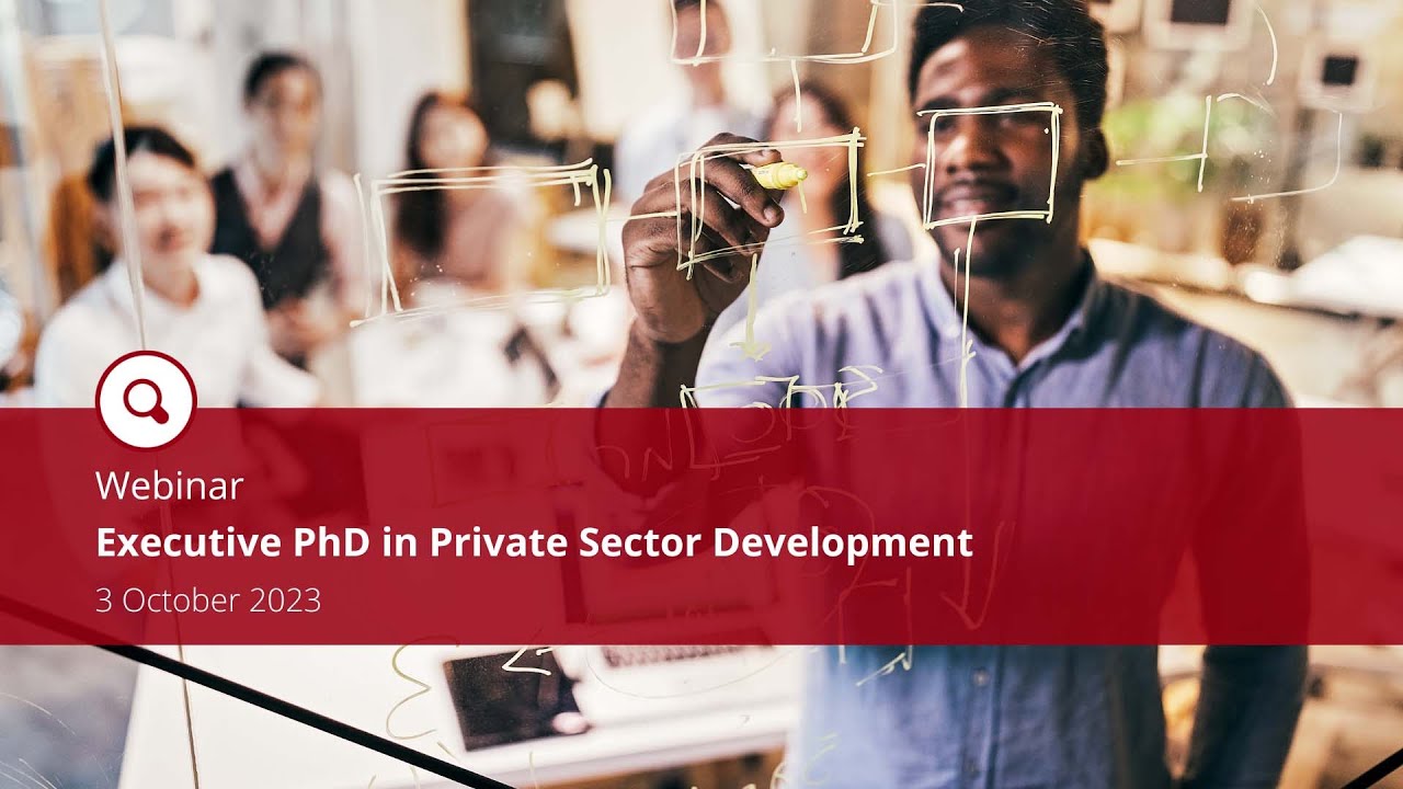 Webinar - Executive PhD in Private Sector Development