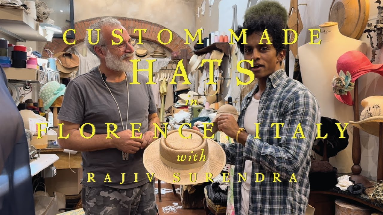 Visting a Custom Hat Maker in Florence, Italy with Rajiv Surendra