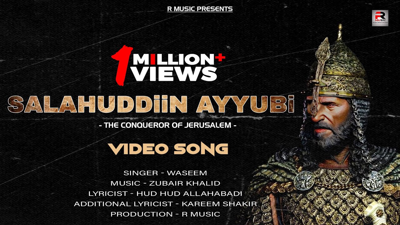 Salahuddin Ayyubi - Official Video Song | Waseem | Zubair Khalid | K Shakir | R Music