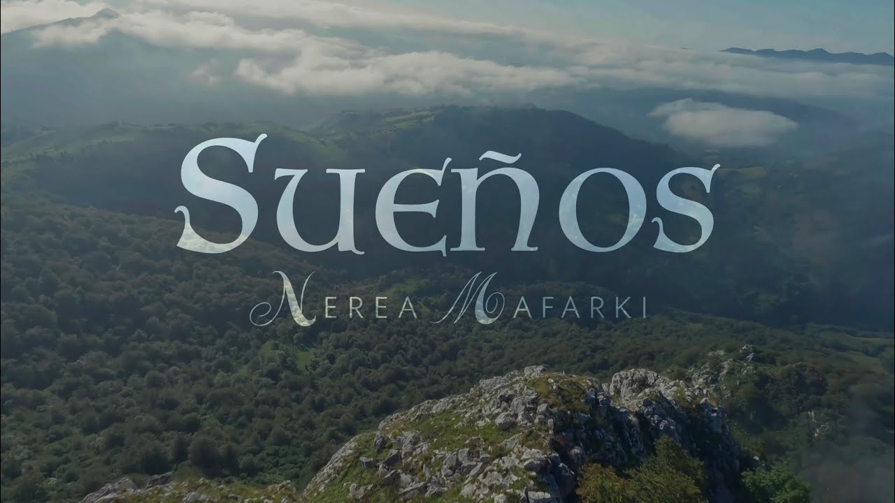 Nerea Mafarki - Sueños