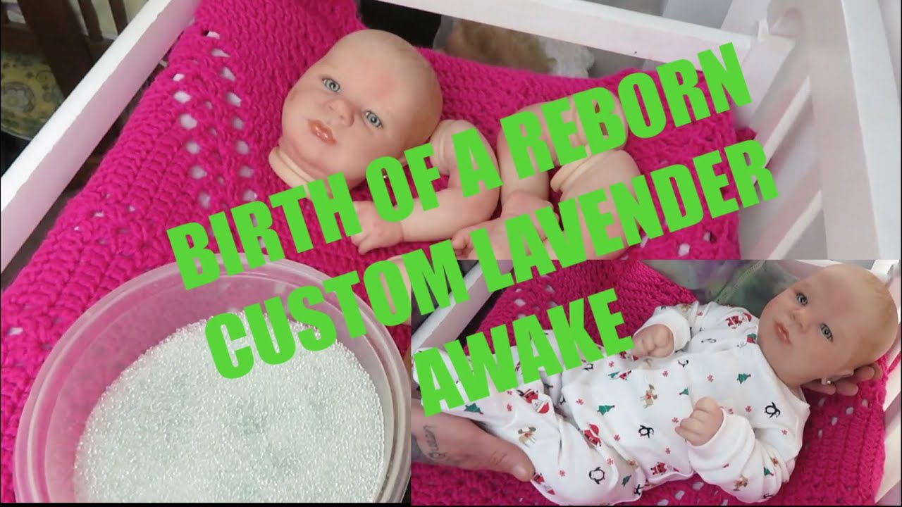 REBORN BIRTH❤️PUTTING TOGETHER REALBORN LAVENDER AWAKE.😊DRESSING HER.