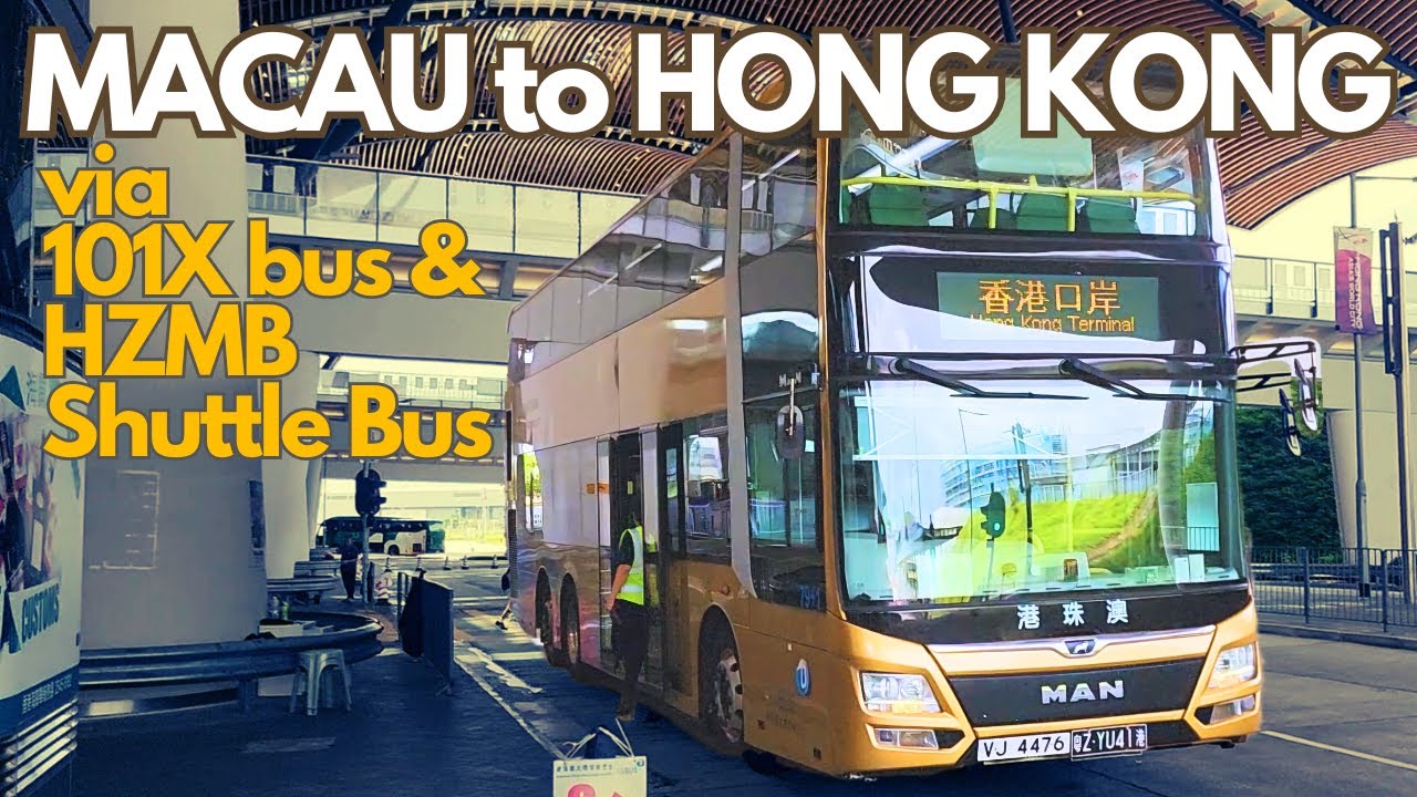 Two bus rides from Macau to Hong Kong via 101x and HZMB Shuttle | How to travel