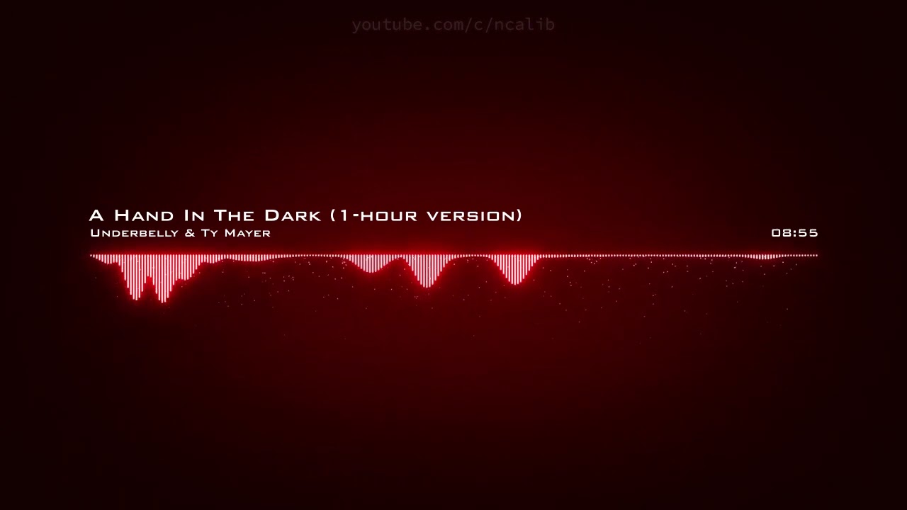 Underbelly & Ty Mayer ♪ A Hand In The Dark (1-hour version)