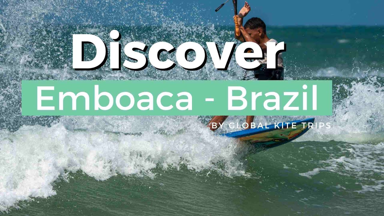 MEET KITEBOARDING - EPISODE 4 - Emboaca, Brazil