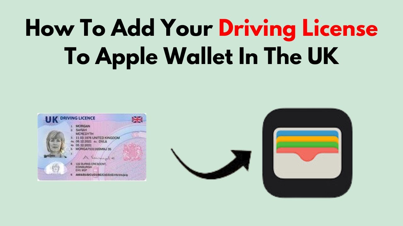 How To Add Your Driving License To Apple Wallet In The UK