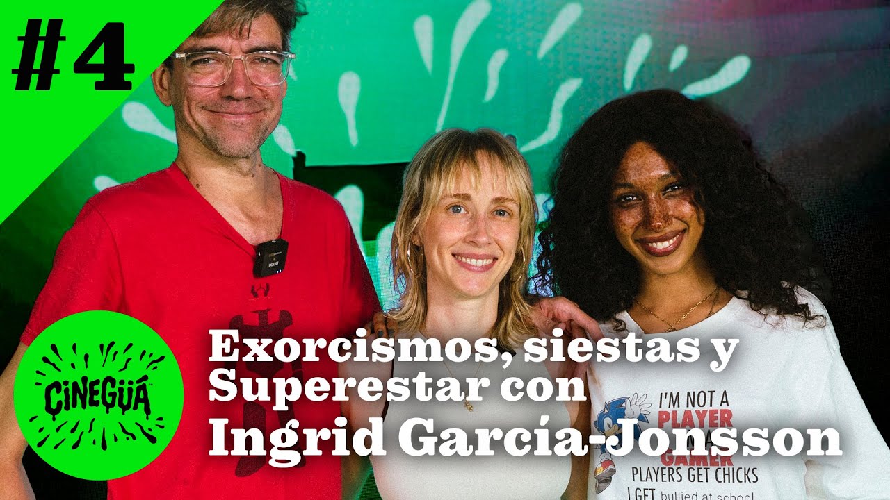 EL EXORCISTA con INGRID GARCÍA-JONSSON | CINEGÜÁ #4