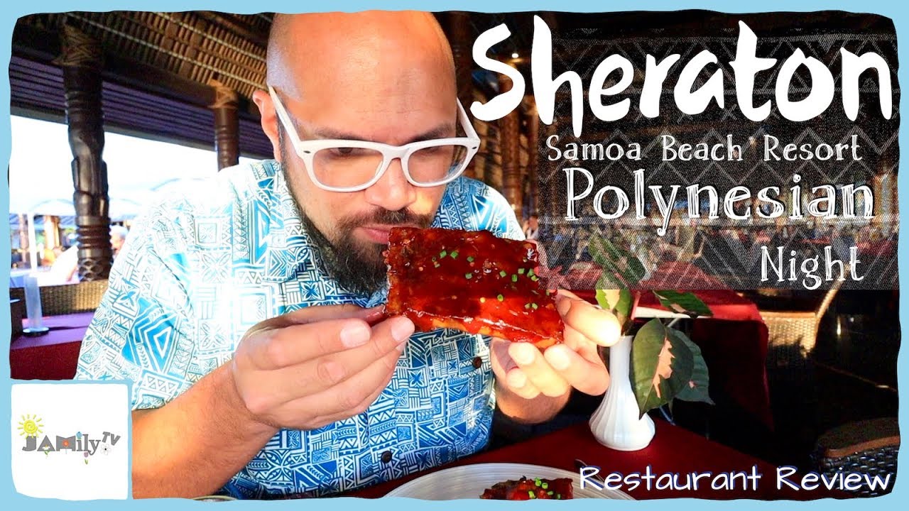 POLYNESIAN NIGHT & BUFFET | SAMOAN RESTAURANT REVIEW | SHERATON SAMOA BEACH RESORT | ALISHA DANCES