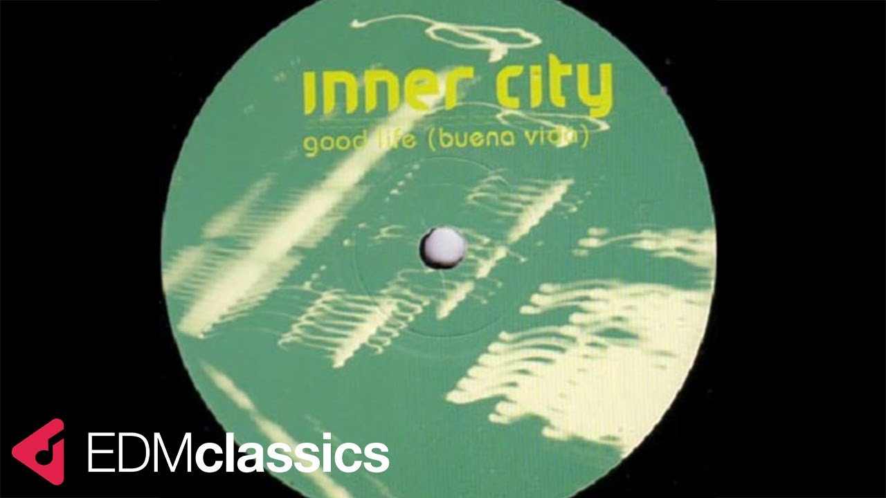 Inner City - Good Life (Buena Vida) (Tommy Onyx's Summer Fiesta Mix) (1999)