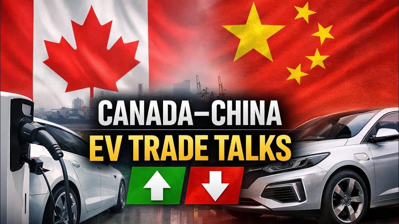 Canada–China Trade Talks Explained: EV Tariffs, Tensions, and What Comes Next