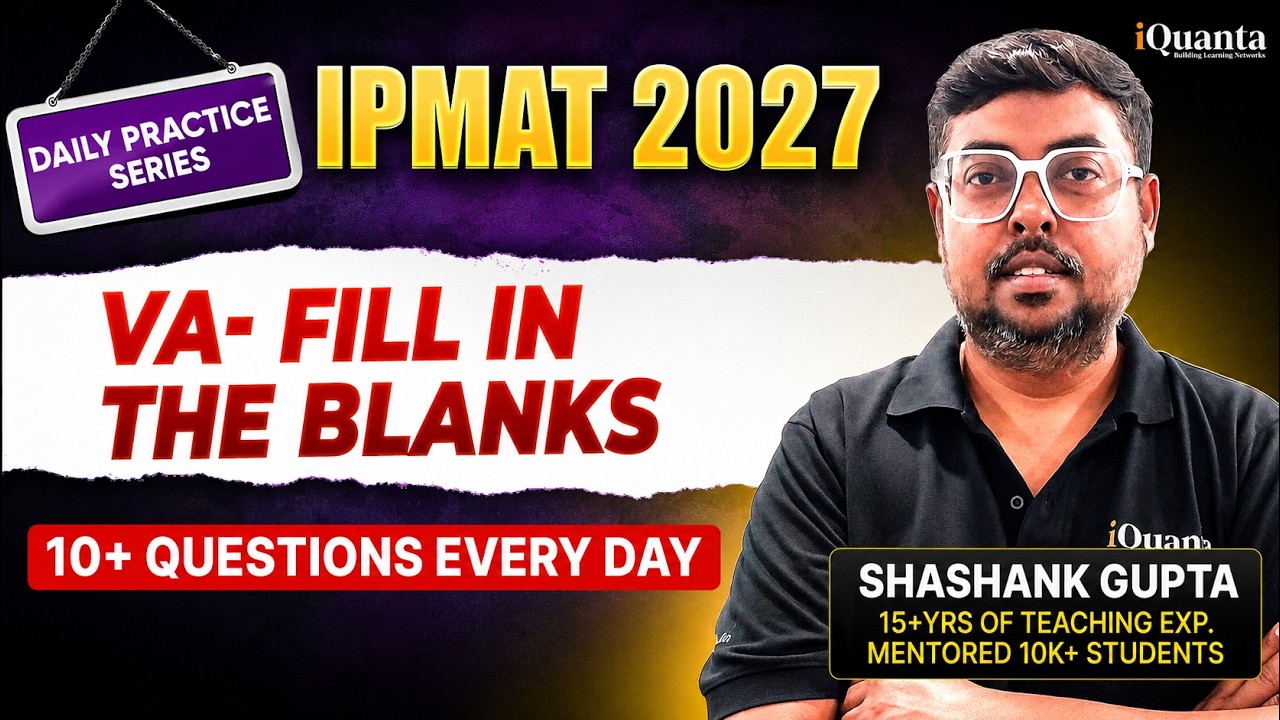 IPMAT Daily Practice Series by iQuanta | Verbal Ability | Fill in the Blanks 1