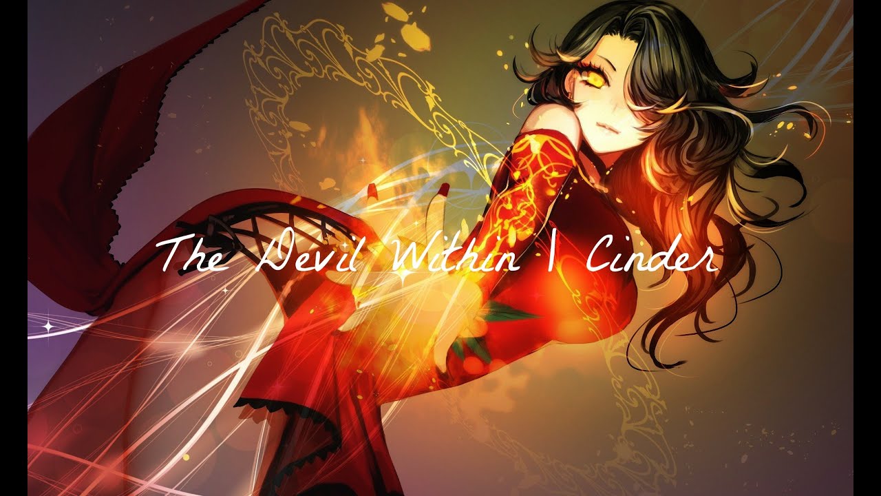 The Devil Within | Cinder