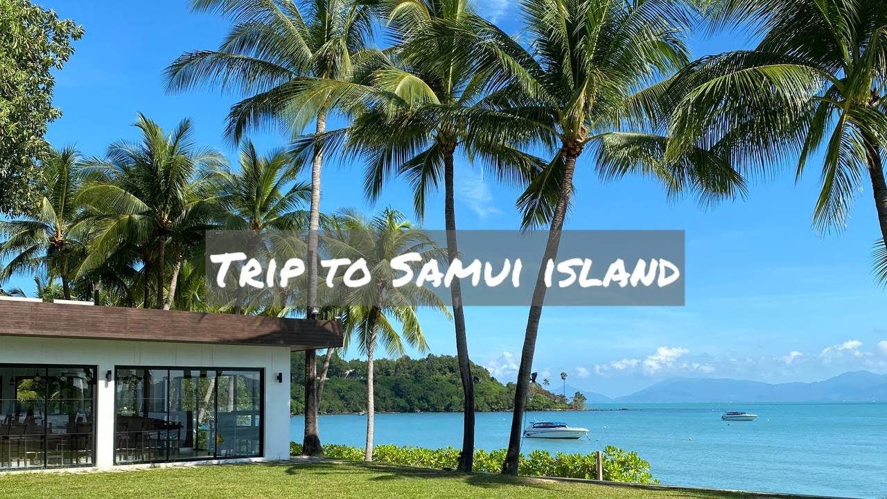 Trip to Samui Island