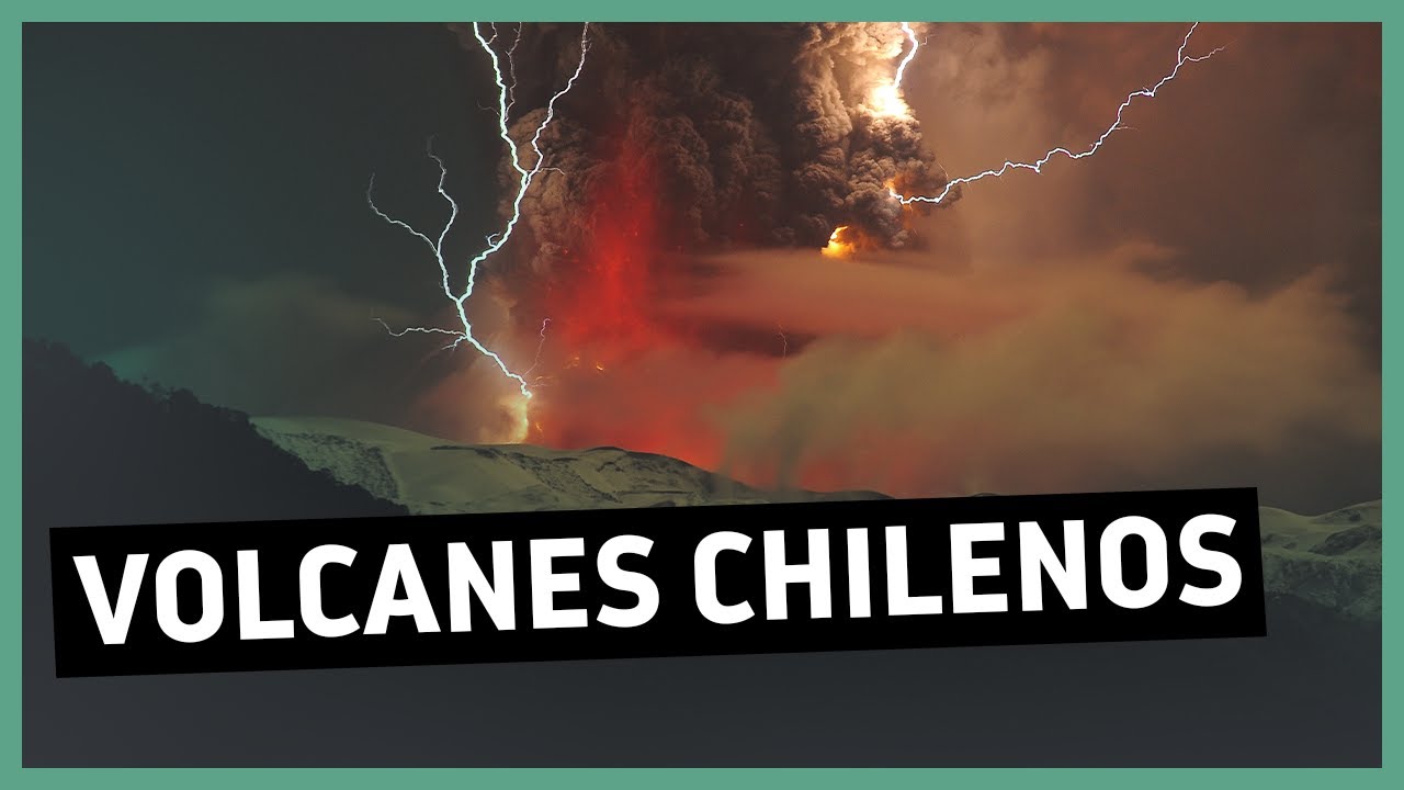 Los volcanes de Chile
