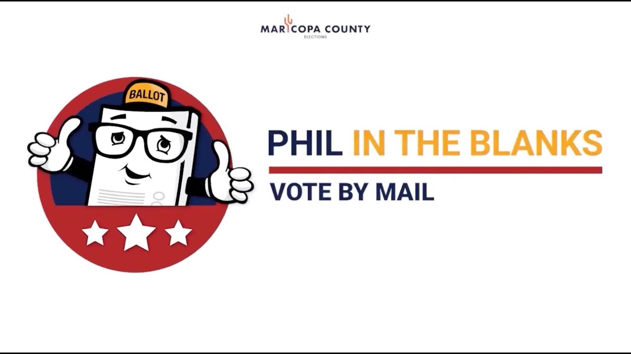 Voting by Mail: How to Vote by Mail and Return your Early Ballot in Maricopa County Arizona..