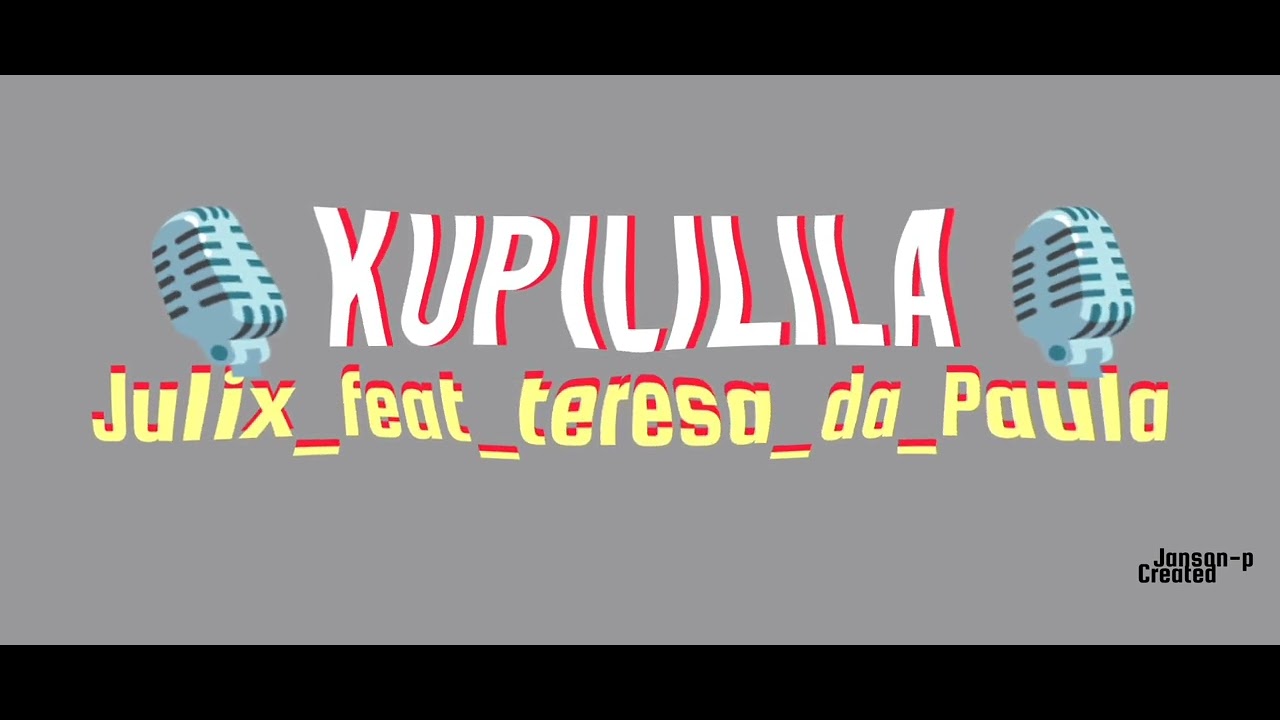 Julix_feat_Teresa_da_paula_-_kupililila(official audio 2026).