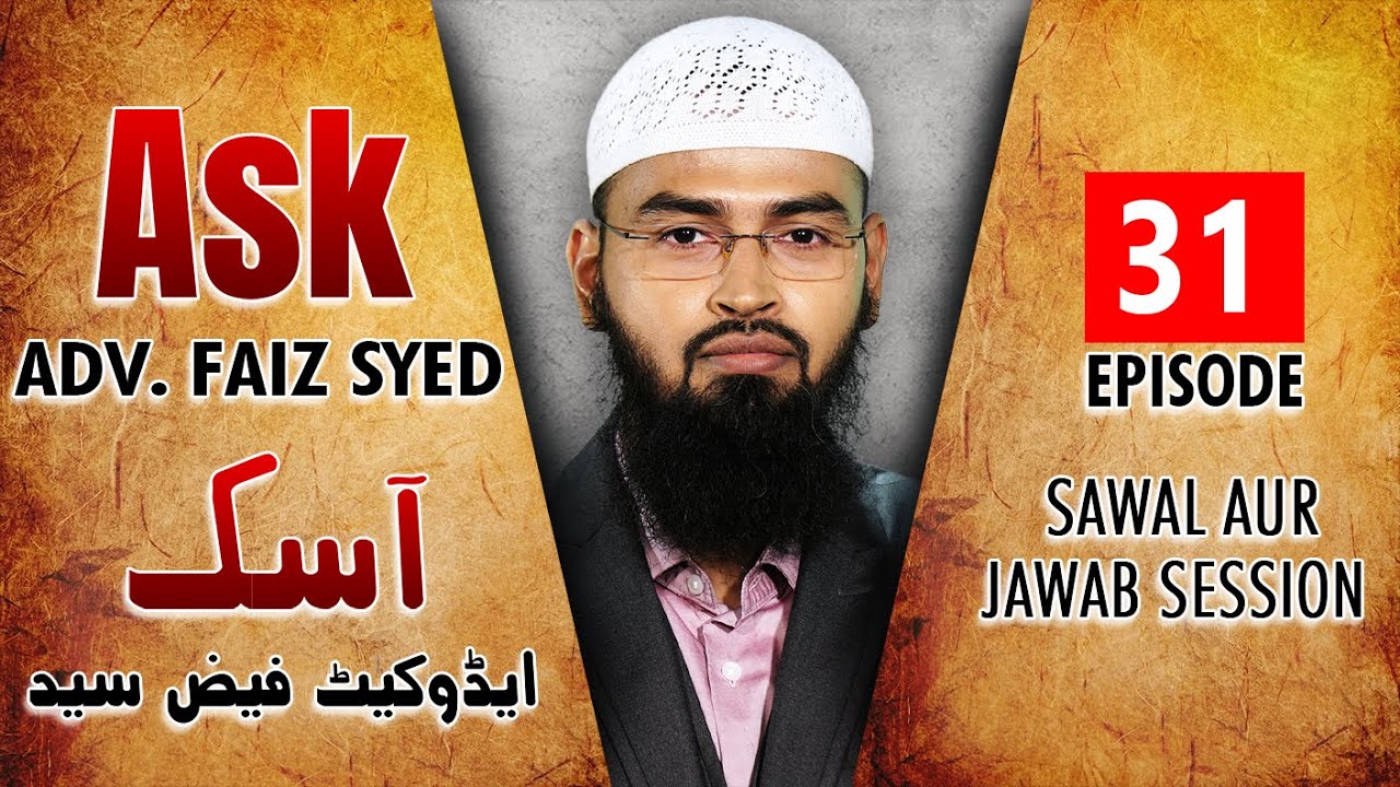 Ask Adv. Faiz Syed - Sawal Aur Jawab Session | Episode 31