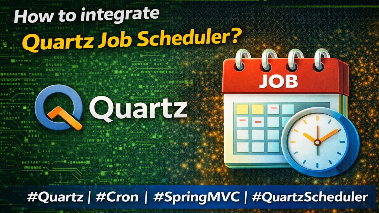 16 - How to integrate Quartz Job Scheduler? | #Quartz | #Cron | #SpringMVC | #QuartzScheduler