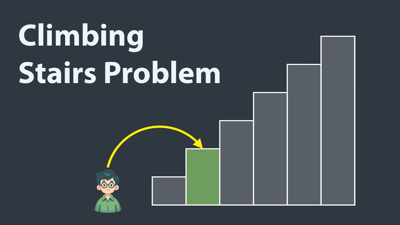 Climbing Stairs Problem Visually Explained  | Dynamic Programming Approach | LeetCode 70