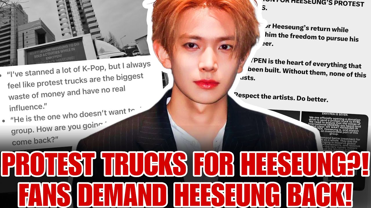Фанаты ENHYPEN отправили протестные грузовики к HYBE, чтобы вернуть Хисына, — но корейские пользо...