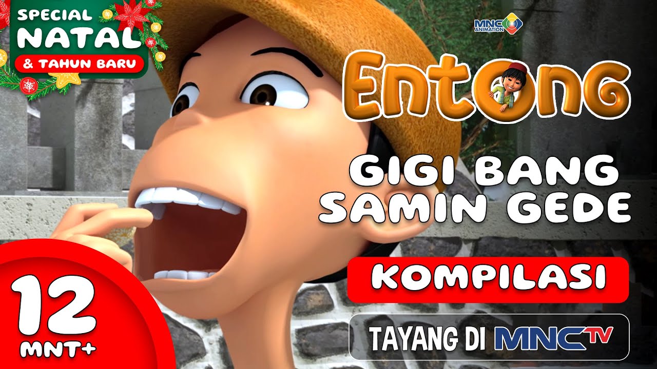 KESERUAN ANIMASI ENTONG - GIGI BANG SAMIN GEDE | KOMPILASI 12+ MENIT