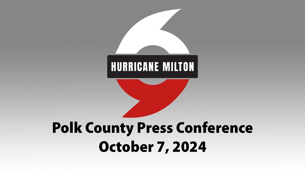 Hurricane Milton - Polk County Update - Monday Afternoon, October 7, 2024