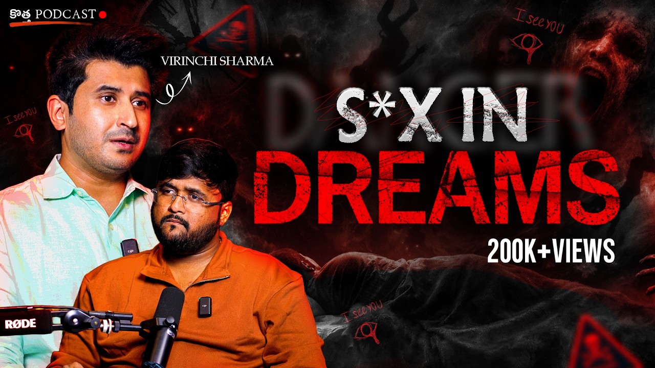 Your Dreams Know Your Future😱😨| ft. Dr. Virinchi Sharma | Telugu Podcast