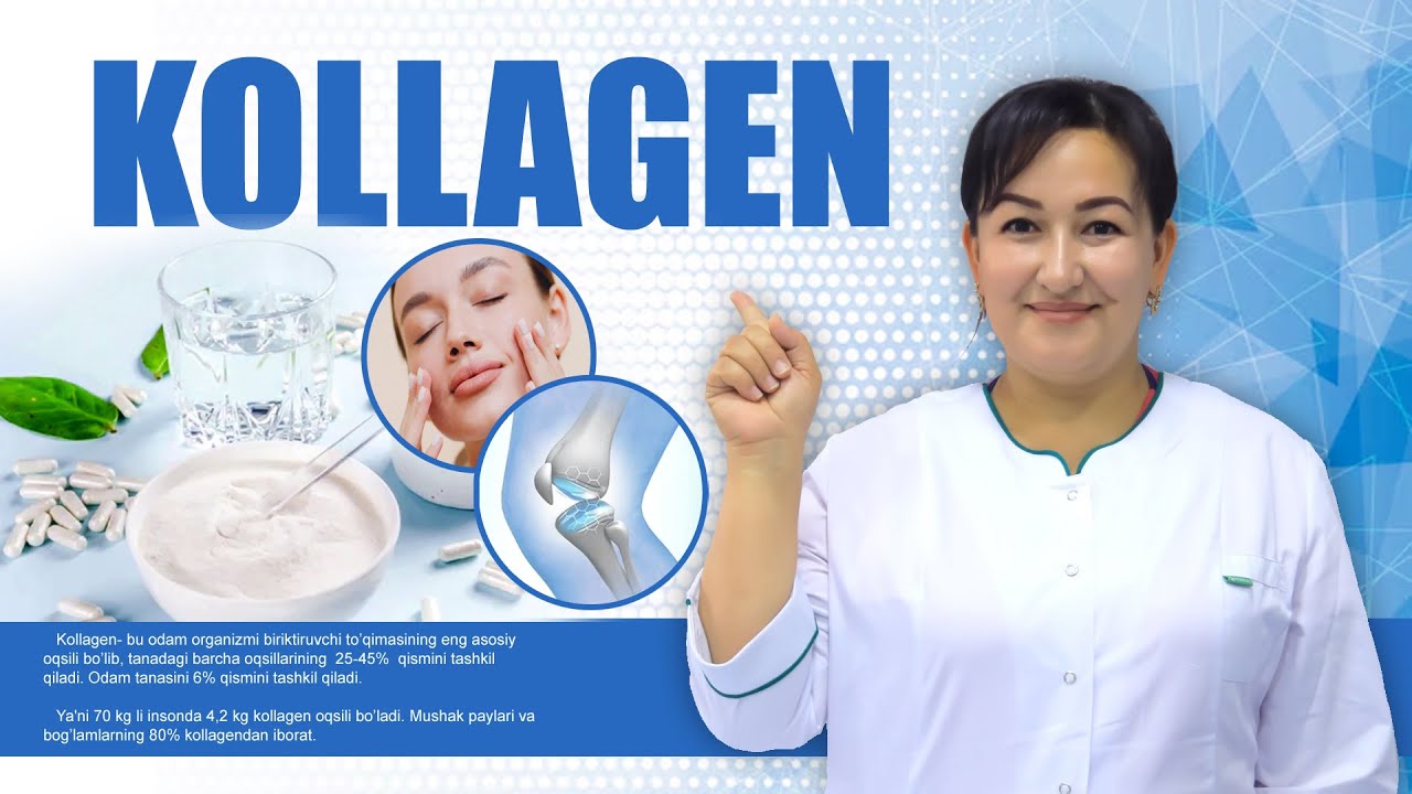 Kollagenni to'g'ri iching / Kollagenning organizmdagi roli