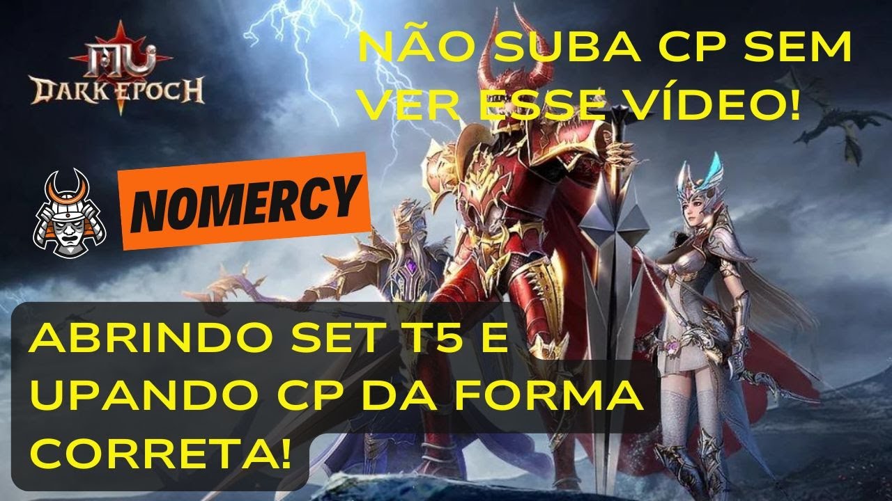 MU DARK EPOCH: LIBERANDO SET TIER 5 E UPANDO CP DA FORMA CORRETA!