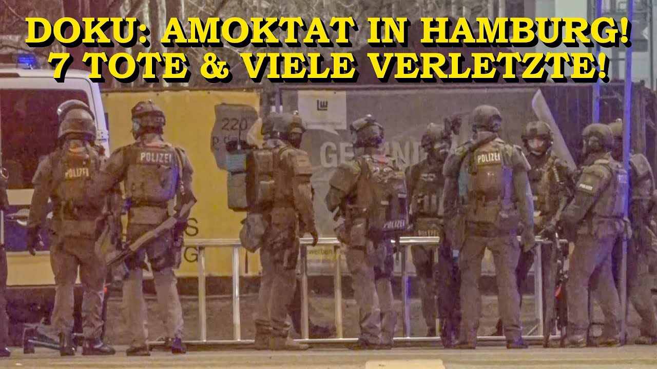[AMOKTAT MIT 7 TOTEN & VIELEN VERLETZTEN] Das Protokoll der schrecklichen Bluttat in Hamburg | DOKU