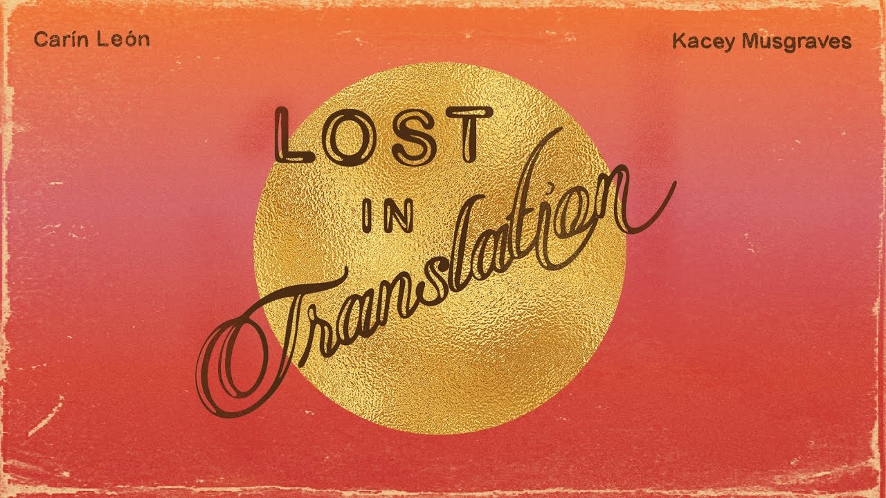 Carin León, Kacey Musgraves - Lost In Translation (Official Audio)