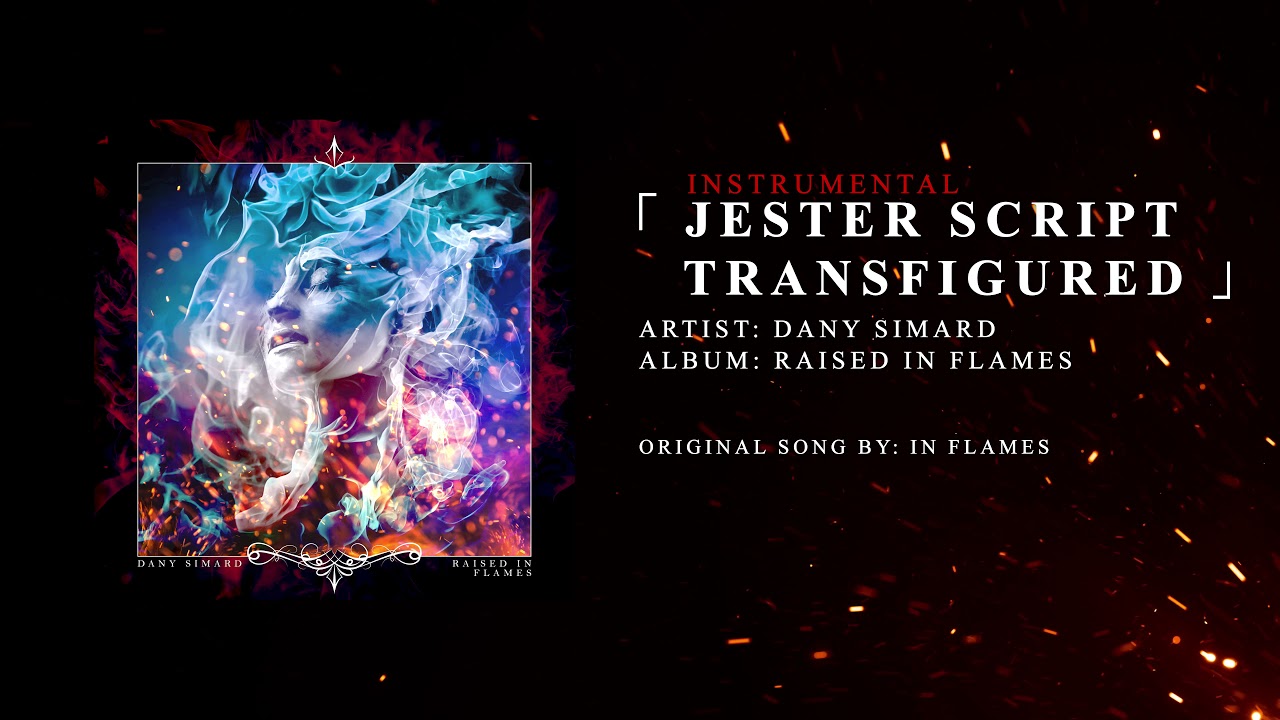 06 In Flames - Jester Script Transfigured (Instrumental) || Studio Cover by Dany Simard