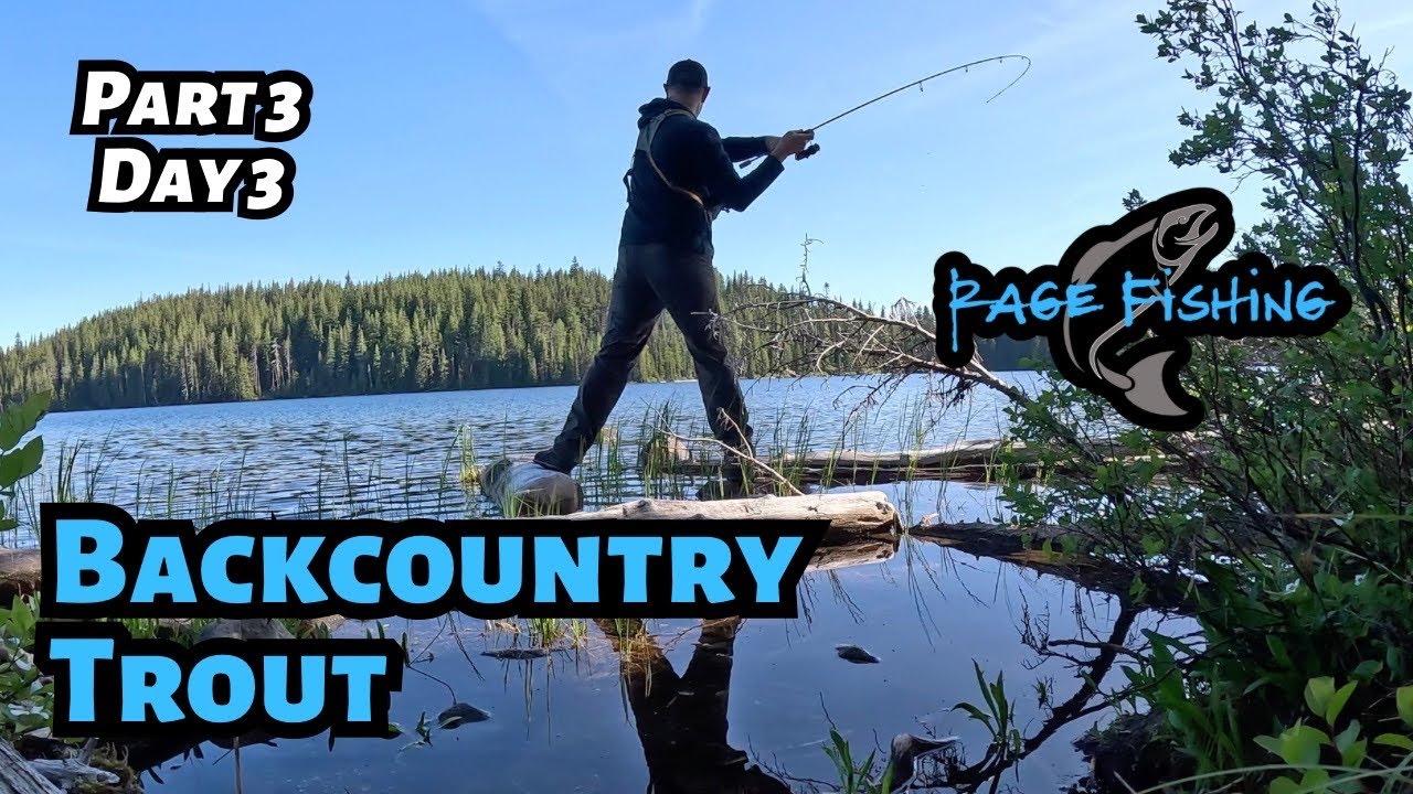 BACKCOUNTRY TROUT PART 3 - DAY 3 - SOLO 3 DAY WILDERNESS BACKPACKING IN OREGON WILDERNESS - 2025