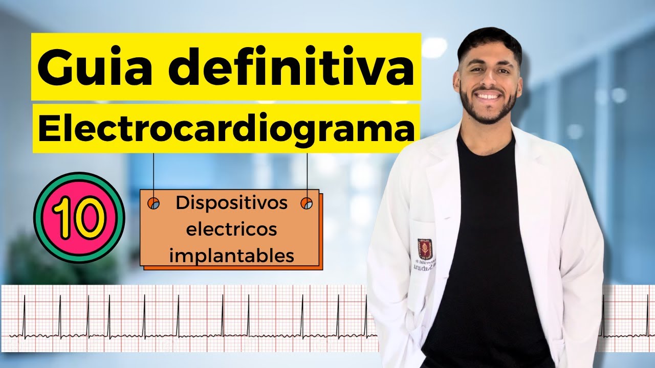 DISPOSITIVOS ELECTRICOS IMPLANTABLES - Guía definitiva del electrocardiograma P 10/10 🫀✅