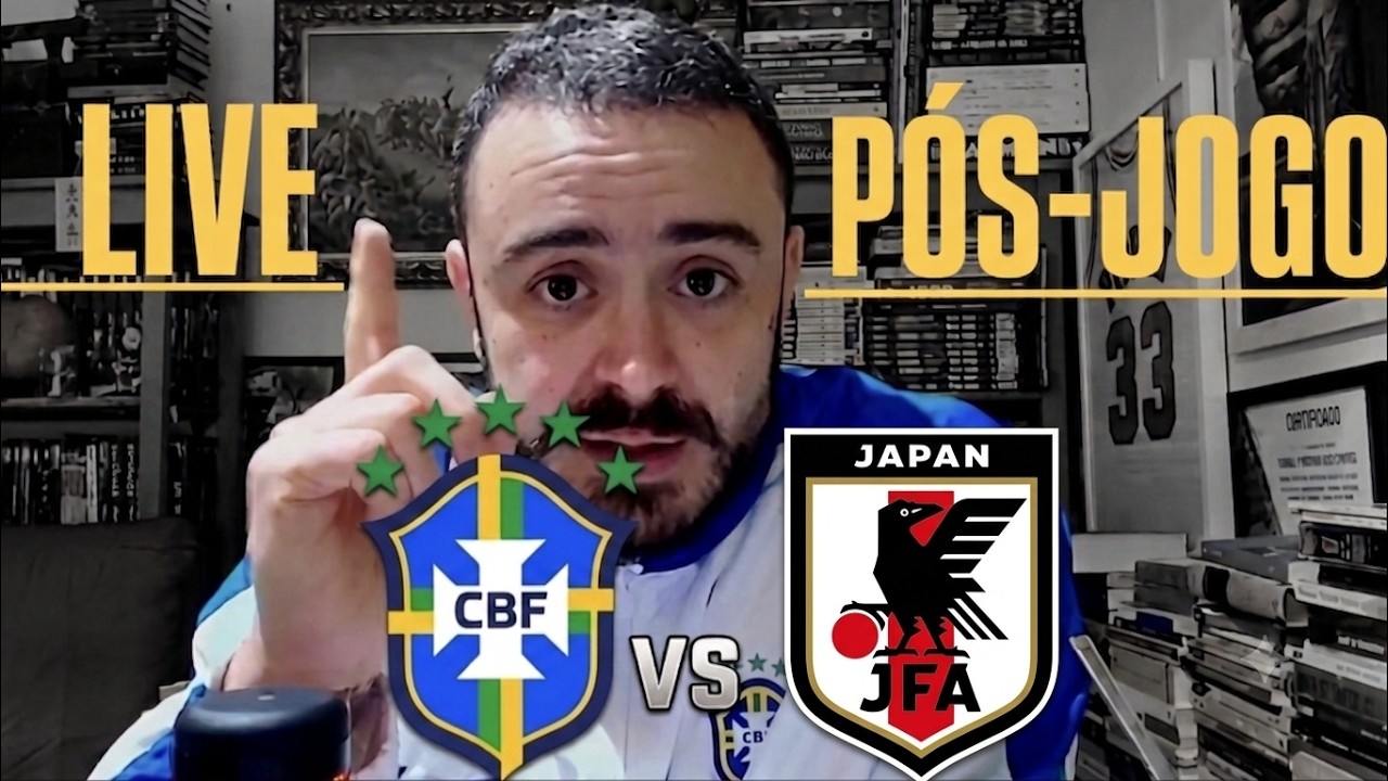 LIVE P&Oacute;S-JOGO: BRASIL X JAP&Atilde;O