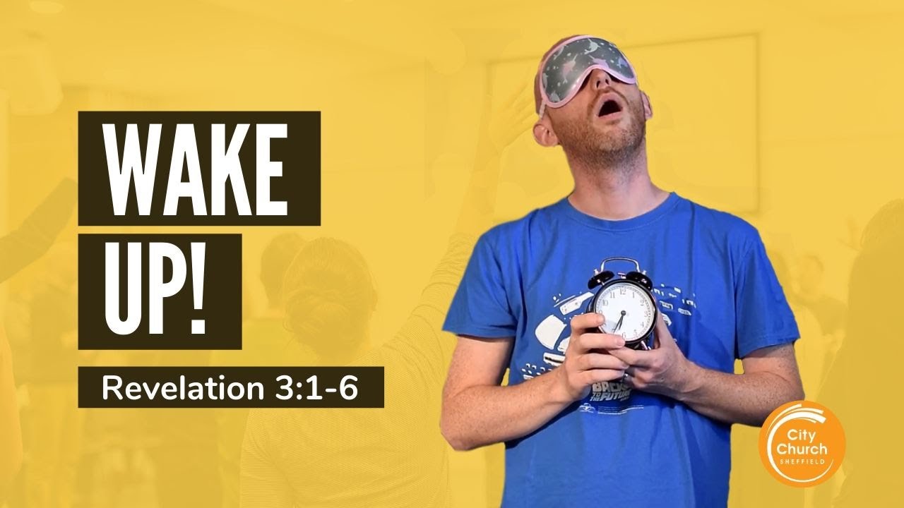 A Wake Up Call - A Sermon on Revelation 3:1-6
