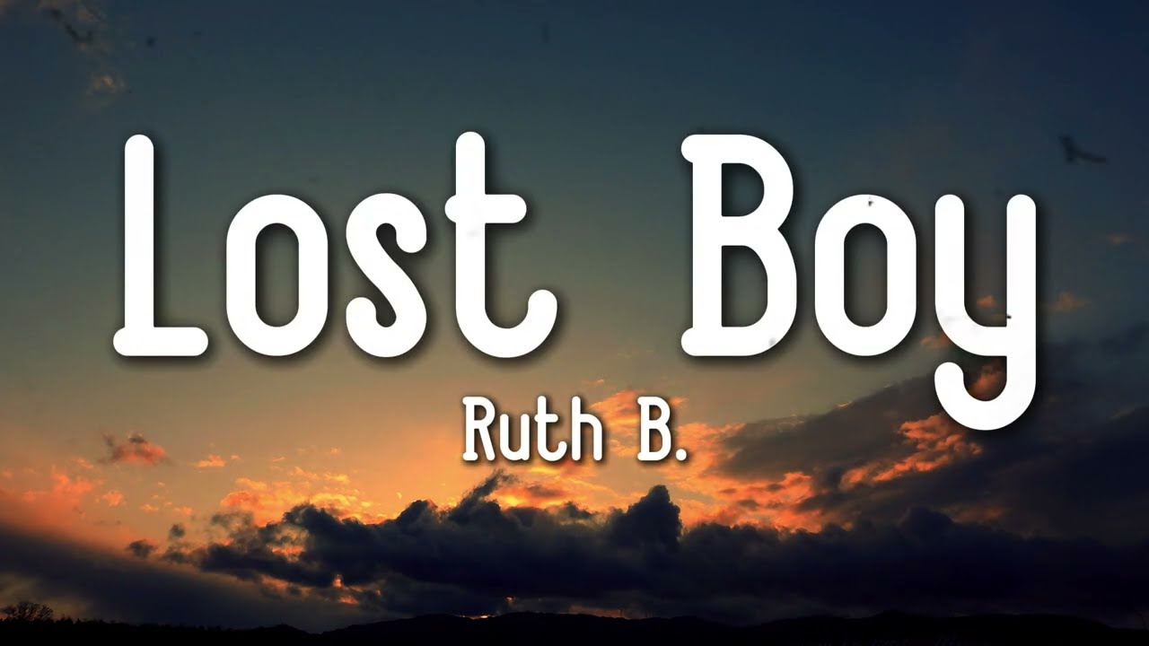 Ruth B. - Lost Boy (Lyrics)