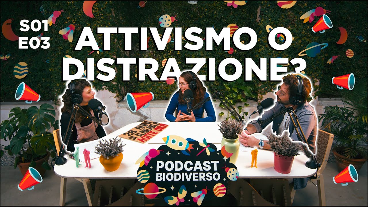 L'attivismo ambientale &egrave; una lotta efficace per il clima? - Podcast Biodiverso
