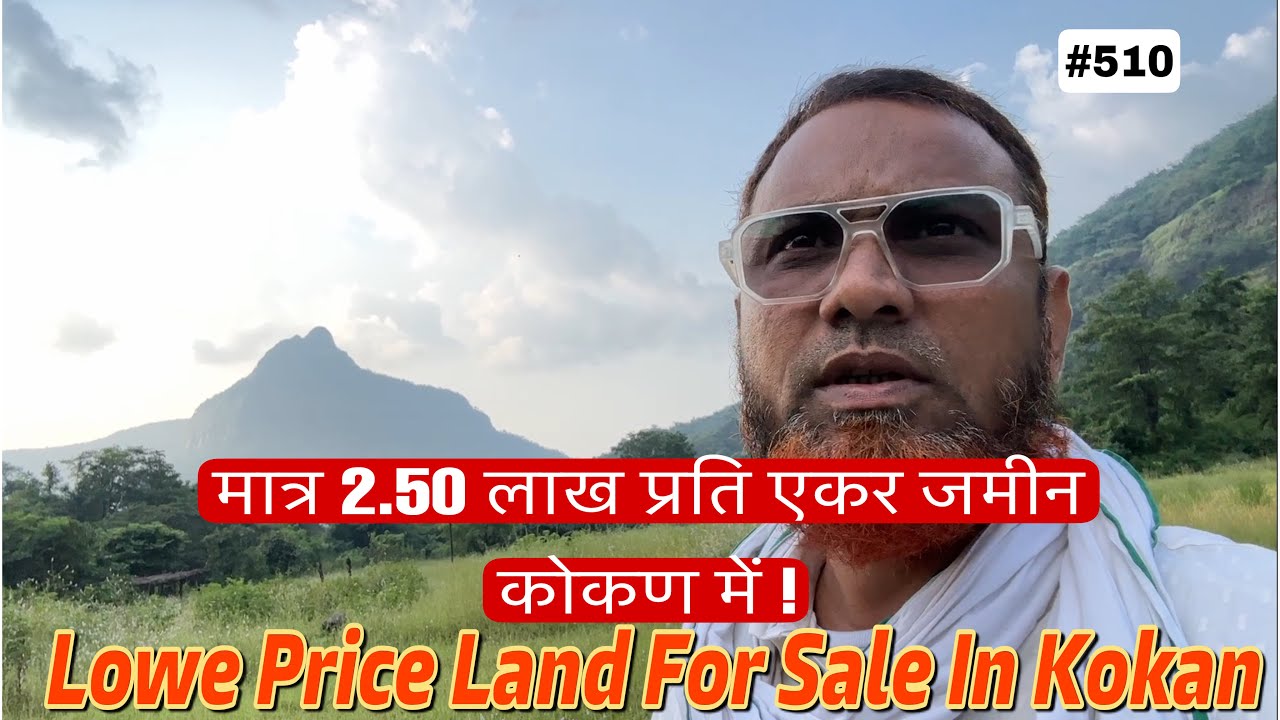 Low Price Land In Kokan Nearby Raiged Fort (sold out this property) 1/11/24