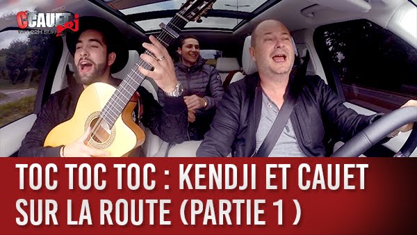 CAUET EMMÈNE KENDJI CHEZ UNE FAN - TOC TOC TOC #3 (Partie 1)