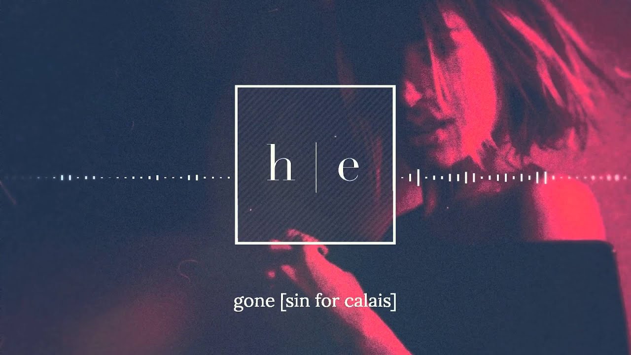 Sin for Calais - Gone