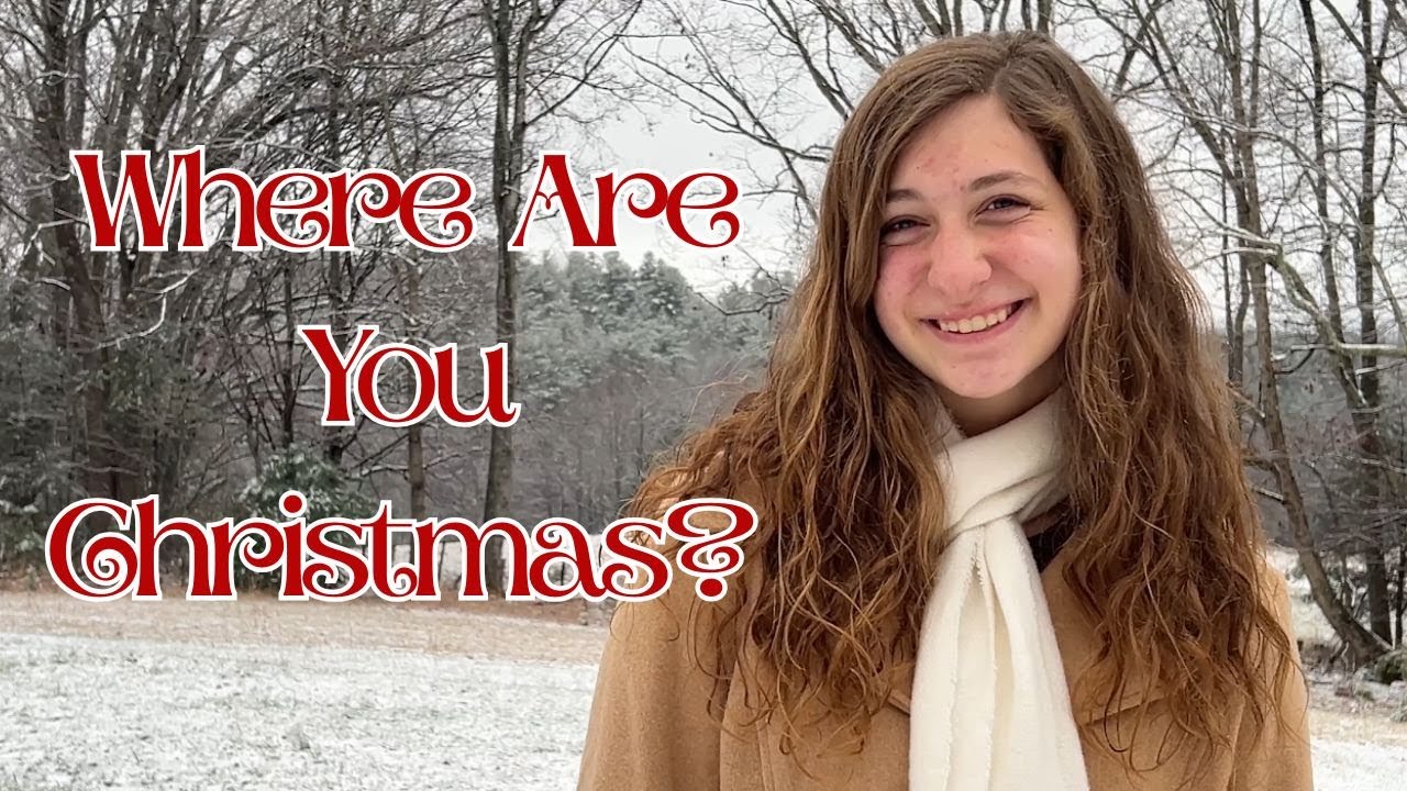 Where Are You Christmas? | Kaitlyn Holladay (15 years old)